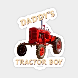 Daddy's tractor boy Magnet