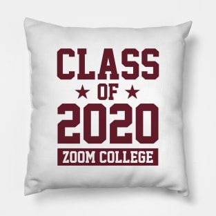 CLASS OF 2020 - ZOOM COLLEGE Pillow