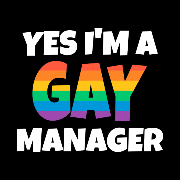 Rainbow Gay Manager by FunnyStylesShop