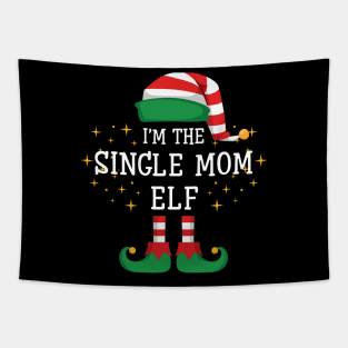 I'm The Single Mom Elf Matching Family Christmas Pajama Tapestry