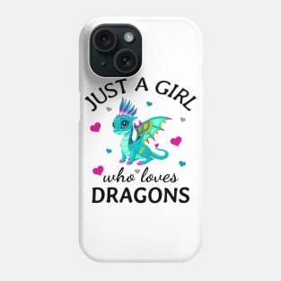 Just a Girl Who Loves Dragons Gift Phone Case