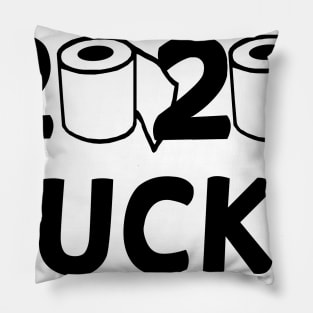 2020 Sucks (TP) Pillow