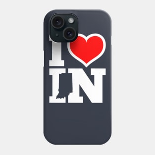 I Love Indiana Phone Case