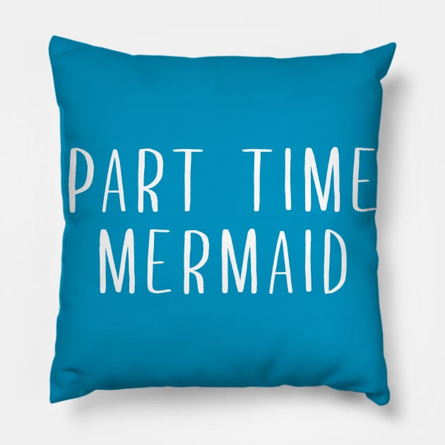 Part Time Mermaid Pillow by anupasi