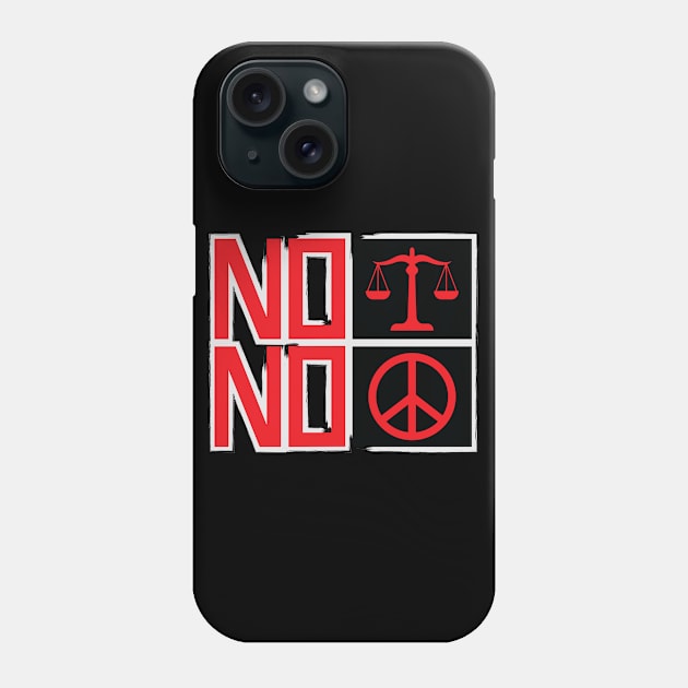 No Justice No Peace Phone Case by Merch House