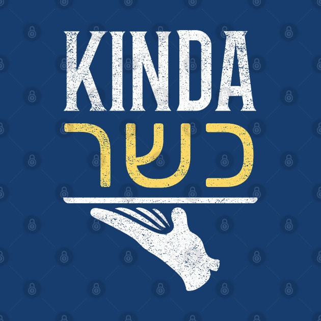 Kinda Kosher, Kinda Jewish, Kinda Fun by JMM Designs