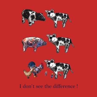 I don't see the difference T-Shirt
