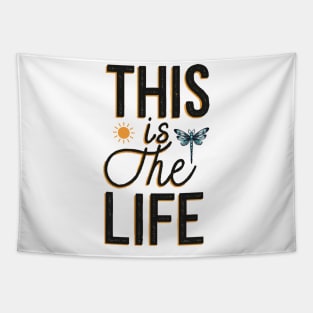 This is the Life with Black Lettering Tapestry