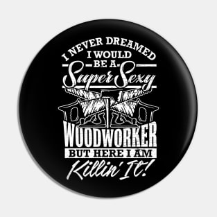 Funny Woodworker Lumberjack Design Pin