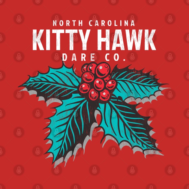 Kitty Hawk, NC Christmas Vacationing Holiday Holly by Contentarama