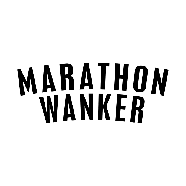 Marathon wanker by PaletteDesigns