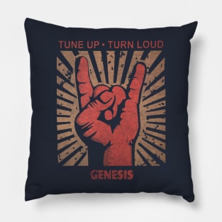 Tune up . Turn loud Genesis Pillow