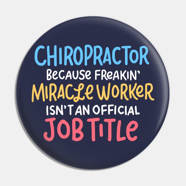 Chiropractor Design - Funny Chiropractic Gifts Pin by Cartba