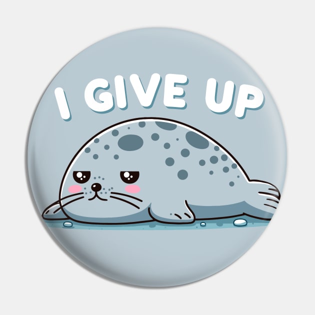I Give Up Tired Seal Pin by SubtleSplit