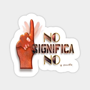 No means no (Spanish) Magnet