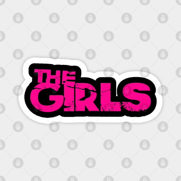 THE GIRLS (PINK) Magnet by SIMPLICITEE