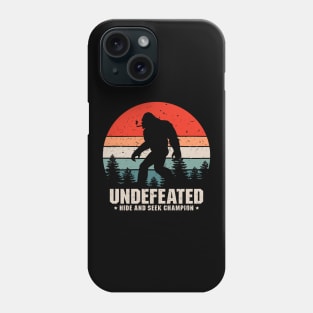 Hide and Seek World Champion - Funny Bigfoot Phone Case