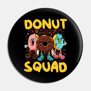 Cute & Funny Donut Squad Donut Lover Pin