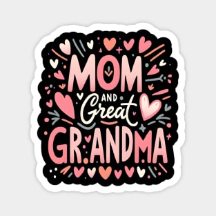 happiness is being a mom and great grandma Magnet