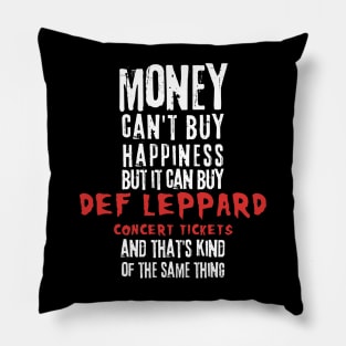 def leppard money cant buy happines Pillow