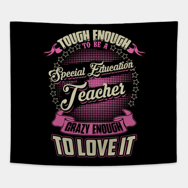 Special Education Is Really Tough >> Tough Enough To Be A Special Education Teacher T Shirts Teacher Special Education Is Really Tough >> Tough Enough To Be A Special Education Teacher T Shirts Teacher