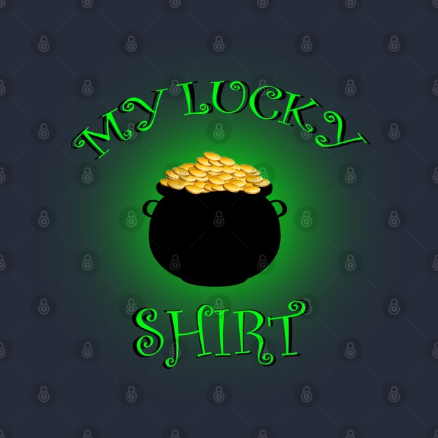 My Lucky Shirt by DG Foster Products