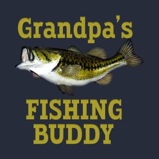 GRANDPA'S FISHING BUDDY with Bass Fish Image T-Shirt