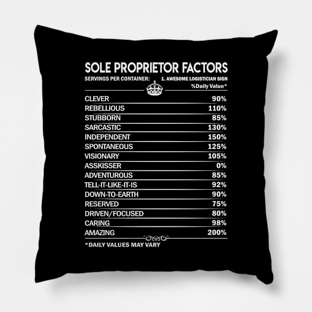 Sole Proprietor T Shirt - Sole Proprietor Factors Daily Gift Item Tee Pillow by Jolly358