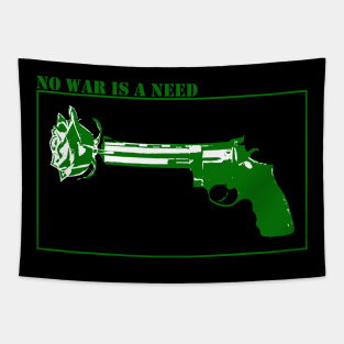 No war is a need - Green Tapestry