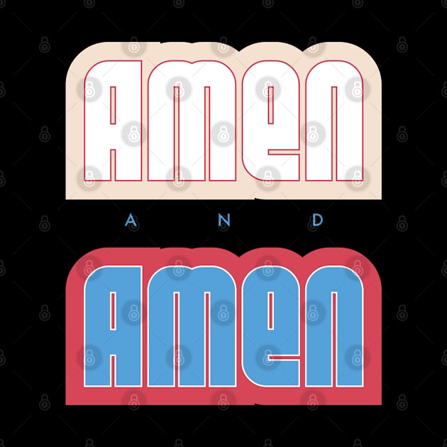 Amen and amen by God Given apparel