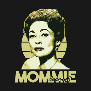 Mommie Dearest retro T-Shirt