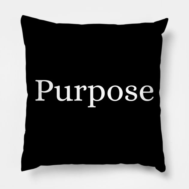 Purpose Pillow by Des