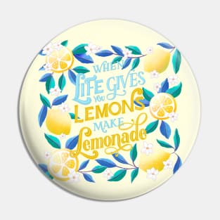 When life gives you lemons Pin