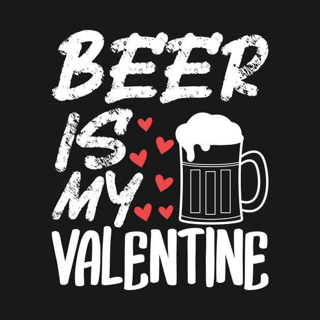 Disover Beer is my Valentine - Funny Valentines Day Gift! - Funny Valentines Day - T-Shirt