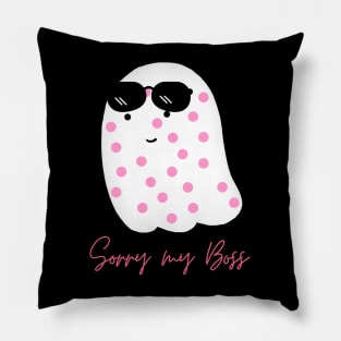 Sorry My Boss Pillow