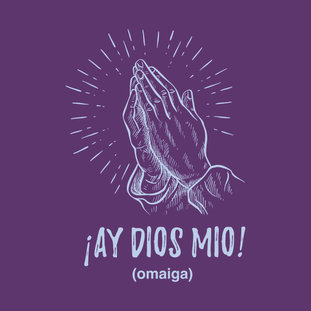 Ay dios mio - vintage design by verde