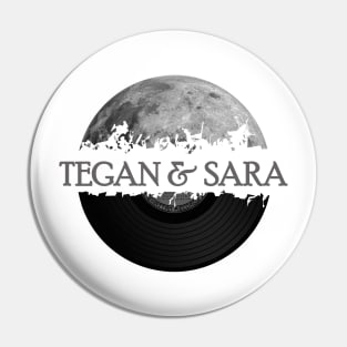 Tegan and Sara moon vinyl Pin