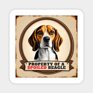 Property of a Spoiled Beagle Magnet