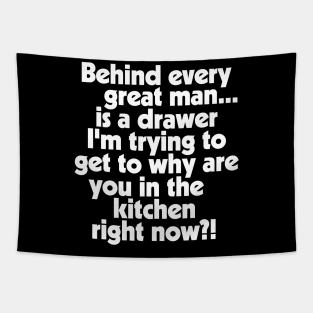 Behind Every Great Man... Tapestry