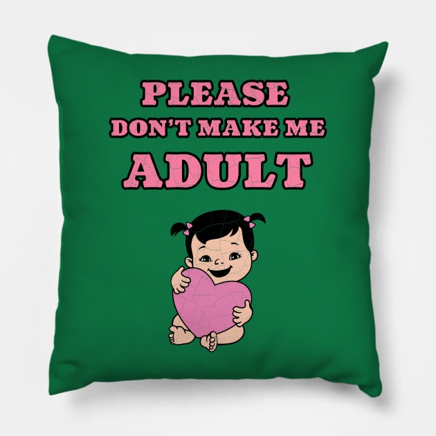 Kids Please Don't Make Me Adult Cute Funny Baby Pillow by klimentina