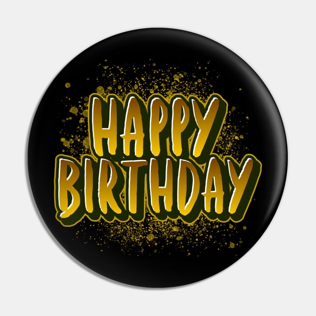 Happy Birthday Gold Pin by Preston James Designs