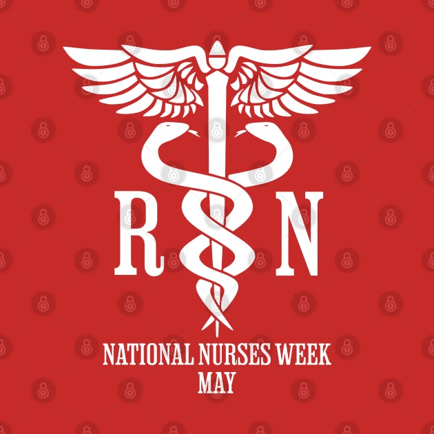 Nurses Week/Day, white caduceus RN by HolidayBug