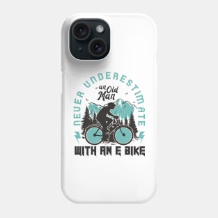 Never Underestimate an Old Man With an EBike Phone Case