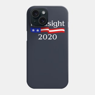 Hindsight 2020 Phone Case