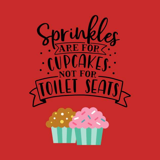 Sprinkles are for cupcakes by Imutobi