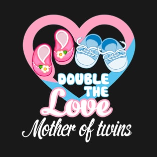 Double The Love Mother Of Twins T-Shirt