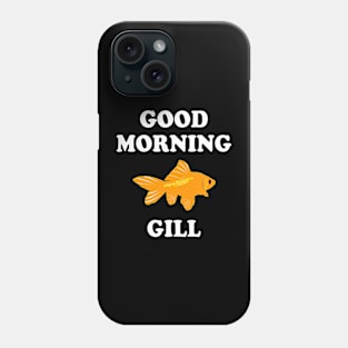 Good Morning Phone Case