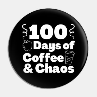 100 days of coffee and chaos 100th day of school Pin