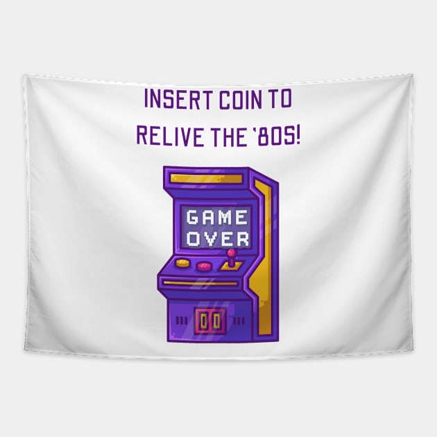 Insert Coin to Relive the '80s! Vintage Gaming Lover Tapestry by cap2belo