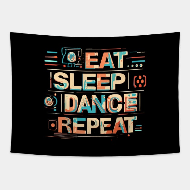 Eat Sleep Dance Repeat - House Music Tapestry by eighttwentythreetees